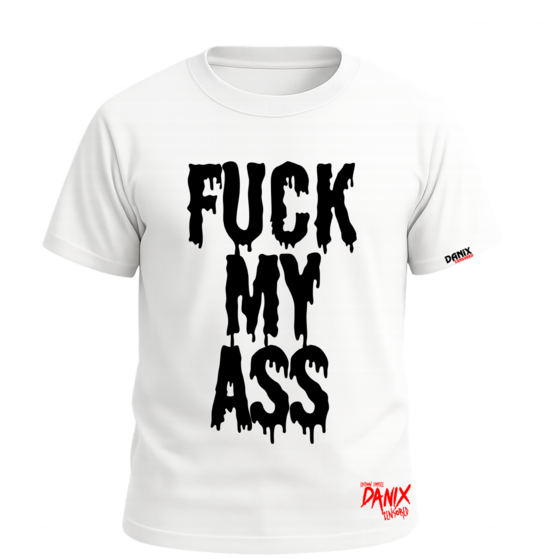 Tshirt FUCK MY ASS [DANIX CENSORED]